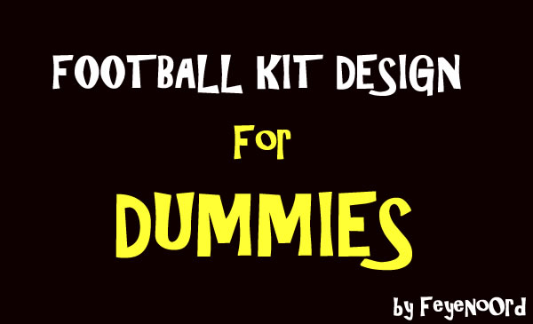 football kit design for dummies football-kit-design-for-dummies.jpg