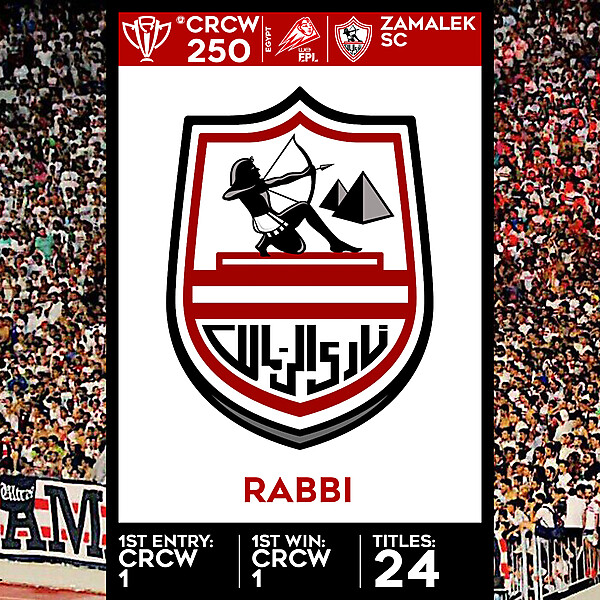 CRCW SPECIAL EDITION 250 - ZAMALEK SC - RABBI